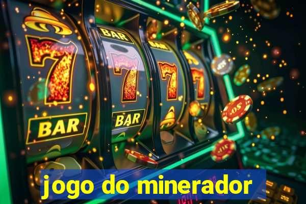 jogo do minerador
